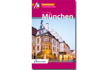 München Reiseführer | © Michael Müller Verlag GmbH